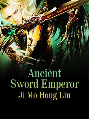 cover image of Ancient Sword Emperor